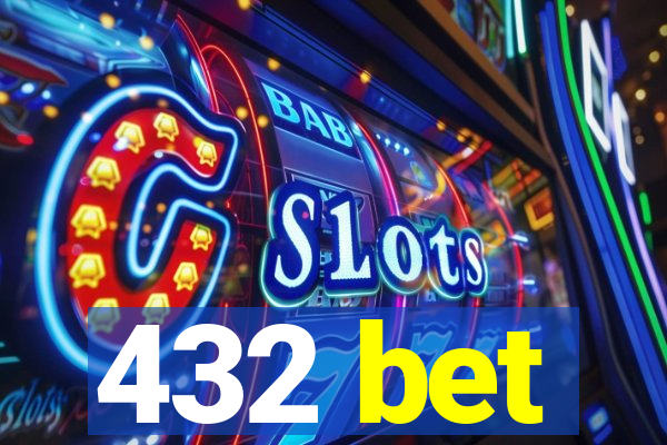 432 bet